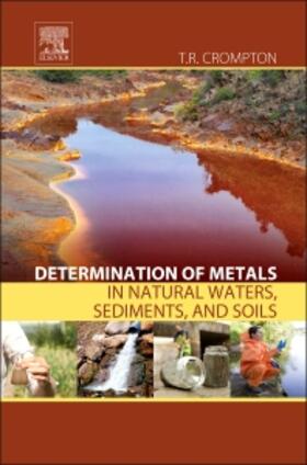 Crompton |  Determination of Metals in Natural Waters, Sediments, and So | Buch |  Sack Fachmedien