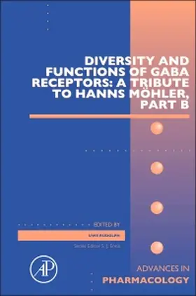  Diversity and Functions of GABA Receptors: A Tribute to Hanns Möhler, Part B | Buch |  Sack Fachmedien