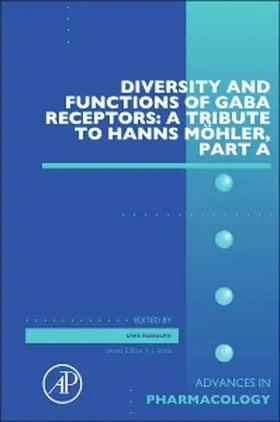  Diversity and Functions of GABA Receptors: A Tribute to Hanns Möhler, Part A | Buch |  Sack Fachmedien