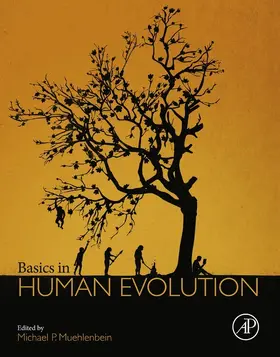 Muehlenbein |  Basics in Human Evolution | eBook | Sack Fachmedien