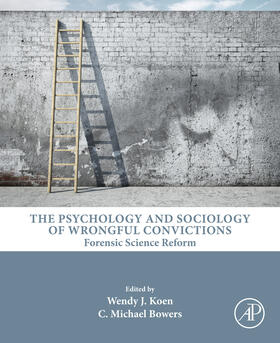 Koen / Bowers |  The Psychology and Sociology of Wrongful Convictions | eBook | Sack Fachmedien