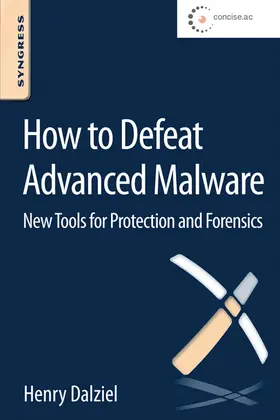 Dalziel / Crosby |  How to Defeat Advanced Malware | eBook | Sack Fachmedien