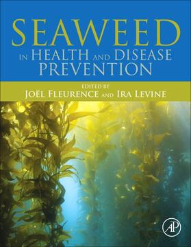 Fleurence / A. Levine |  Seaweed in Health and Disease Prevention | Buch |  Sack Fachmedien