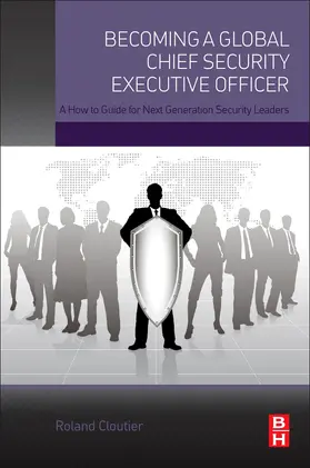 Cloutier |  Becoming a Global Chief Security Executive Officer | Buch |  Sack Fachmedien