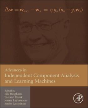 Bingham / Kaski / Laaksonen |  Advances in Independent Component Analysis and Learning Mach | Buch |  Sack Fachmedien