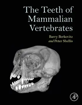 Berkovitz / Shellis |  The Teeth of Mammalian Vertebrates | eBook | Sack Fachmedien