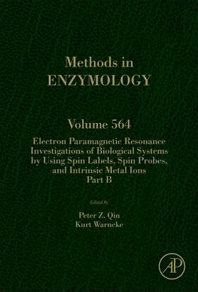 Warncke |  Electron Paramagnetic Resonance Investigations of Biological Systems by Using Spin Labels, Spin Probes, and Intrinsic Metal Ions Part B | eBook | Sack Fachmedien