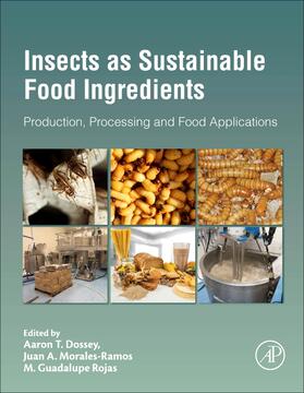 Dossey |  Insects as Sustainable Food Ingredients | Buch |  Sack Fachmedien