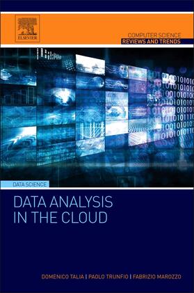 Talia / Trunfio / Marozzo | Data Analysis in the Cloud | Buch | 978-0-12-802881-0 | sack.de