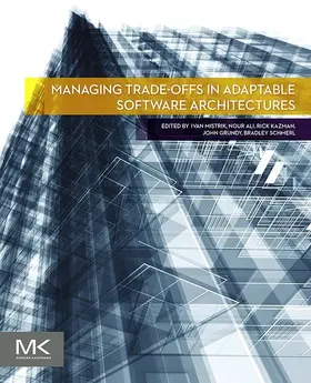 Mistrik / Ali / Kazman |  Managing Trade-offs in Adaptable Software Architectures | eBook | Sack Fachmedien