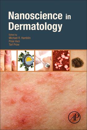 Hamblin / Avci / Prow |  Nanoscience in Dermatology | Buch |  Sack Fachmedien