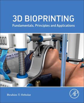 Ozbolat |  3D Bioprinting | Buch |  Sack Fachmedien