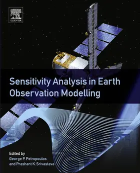 Petropoulos / Srivastava |  Sensitivity Analysis in Earth Observation Modelling | eBook | Sack Fachmedien