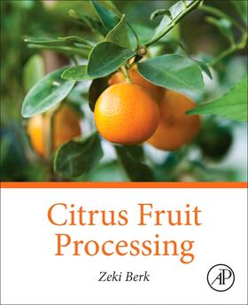 Berk |  Citrus Fruit Processing | Buch |  Sack Fachmedien