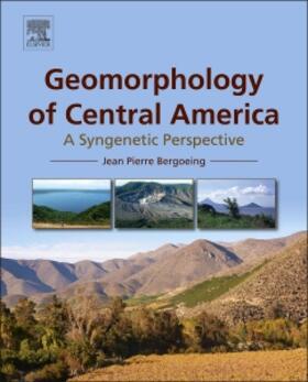 Bergoeing |  Geomorphology of Central America | Buch |  Sack Fachmedien