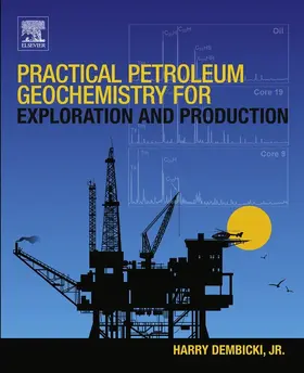 Dembicki |  Practical Petroleum Geochemistry for Exploration and Production | eBook | Sack Fachmedien