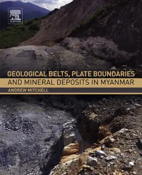 Mitchell |  Geological Belts, Plate Boundaries, and Mineral Deposits in Myanmar | eBook | Sack Fachmedien