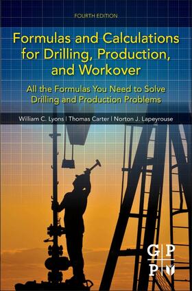 Lyons, Ph.D., P.E. / Carter / Lyons |  Formulas and Calculations for Drilling, Production, and Workover | eBook | Sack Fachmedien