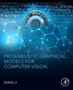 Ji |  Probabilistic Graphical Models for Computer Vision. | Buch |  Sack Fachmedien