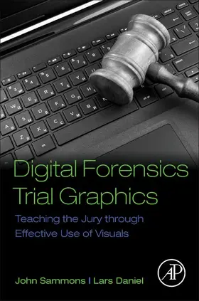 Sammons / Daniel |  Digital Forensics Trial Graphics | eBook | Sack Fachmedien