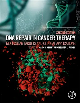 Kelley / Fishel |  DNA Repair in Cancer Therapy | Buch |  Sack Fachmedien