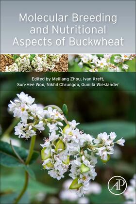 Zhou / Kreft / Woo |  Molecular Breeding and Nutritional Aspects of Buckwheat | Buch |  Sack Fachmedien