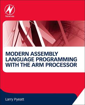 Pyeatt |  Modern Assembly Language Programming with the ARM Processor | Buch |  Sack Fachmedien