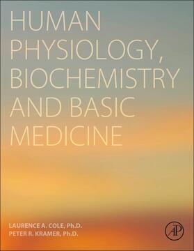 Cole / Kramer |  Human Physiology, Biochemistry and Basic Medicine | Buch |  Sack Fachmedien