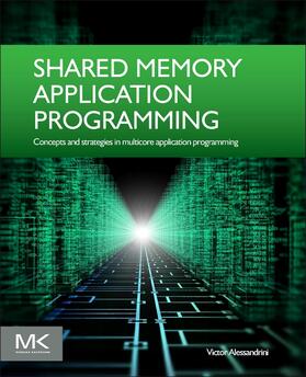 Alessandrini |  Shared Memory Application Programming | Buch |  Sack Fachmedien