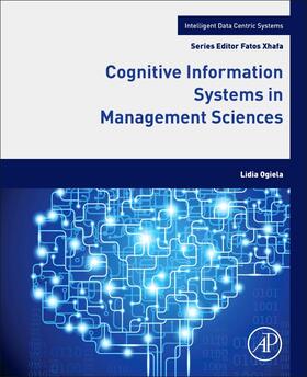 Ogiela |  Cognitive Information Systems in Management Sciences | Buch |  Sack Fachmedien
