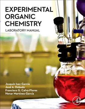 Isac-García / Dobado / Calvo-Flores |  Experimental Organic Chemistry | Buch |  Sack Fachmedien