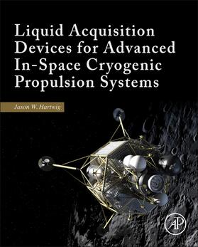 Hartwig |  Liquid Acquisition Devices for Advanced In-Space Cryogenic P | Buch |  Sack Fachmedien