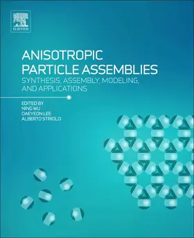 Lee / Striolo |  Anisotropic Particle Assemblies | Buch |  Sack Fachmedien