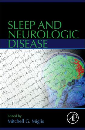 Miglis |  Sleep and Neurologic Disease | Buch |  Sack Fachmedien