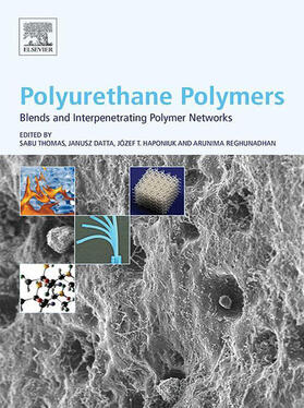 Thomas / Datta / Haponiuk |  Polyurethane Polymers: Blends and Interpenetrating Polymer Networks | eBook | Sack Fachmedien