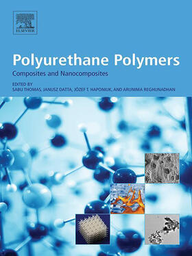 Thomas / Datta / Haponiuk |  Polyurethane Polymers: Composites and Nanocomposites | eBook | Sack Fachmedien
