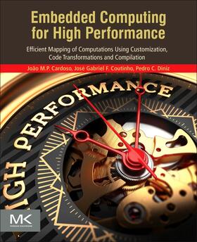 Cardoso / Coutinho / Diniz |  Embedded Computing for High Performance | Buch |  Sack Fachmedien
