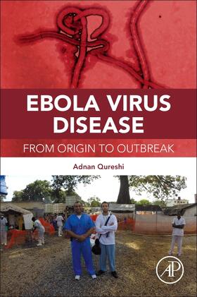 Qureshi |  Ebola Virus Disease | Buch |  Sack Fachmedien