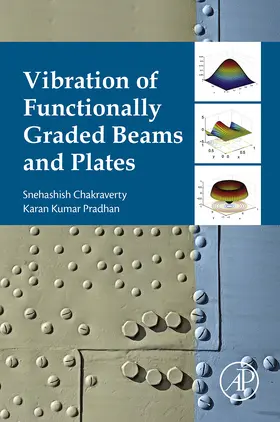 Chakraverty Ph. D. / Chakraverty / Pradhan |  Vibration of Functionally Graded Beams and Plates | eBook | Sack Fachmedien