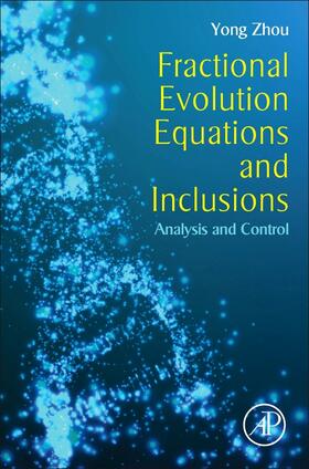 Zhou |  Fractional Evolution Equations and Inclusions | Buch |  Sack Fachmedien