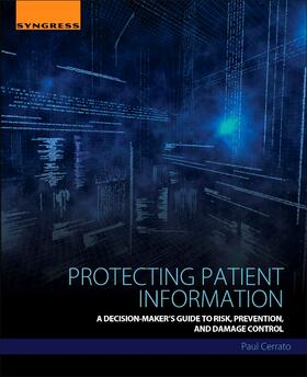 Cerrato |  Protecting Patient Information | Buch |  Sack Fachmedien