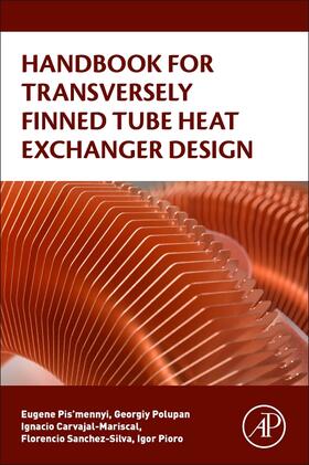 Pioro / Pis'mennyi / Polupan |  Handbook for Transversely Finned Tube Heat Exchanger Design | Buch |  Sack Fachmedien