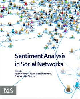 Pozzi / Fersini / Messina |  Sentiment Analysis in Social Networks | Buch |  Sack Fachmedien
