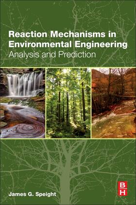 Speight |  Reaction Mechanisms in Environmental Engineering | Buch |  Sack Fachmedien