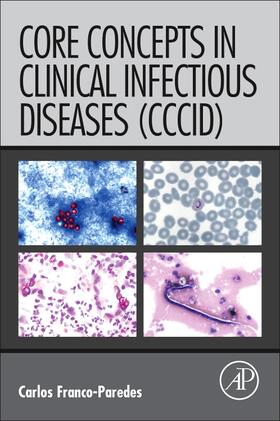 Franco-Paredes |  Core Concepts in Clinical Infectious Diseases (CCCID) | Buch |  Sack Fachmedien