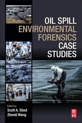 Stout / Wang |  Oil Spill Environmental Forensics Case Studies | Buch |  Sack Fachmedien