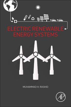 Rashid |  Electric Renewable Energy Systems | Buch |  Sack Fachmedien