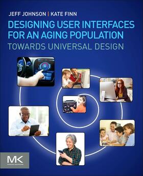 Johnson / Finn |  Designing User Interfaces for an Aging Population | Buch |  Sack Fachmedien