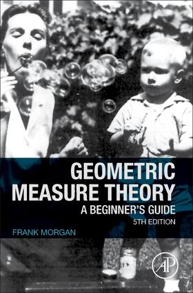 Morgan |  Geometric Measure Theory | Buch |  Sack Fachmedien