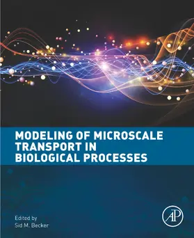 Becker |  Modeling of Microscale Transport in Biological Processes | eBook | Sack Fachmedien